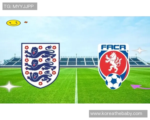 捷克与英格兰对决谁能笑到最后分析比赛胜负关键因素